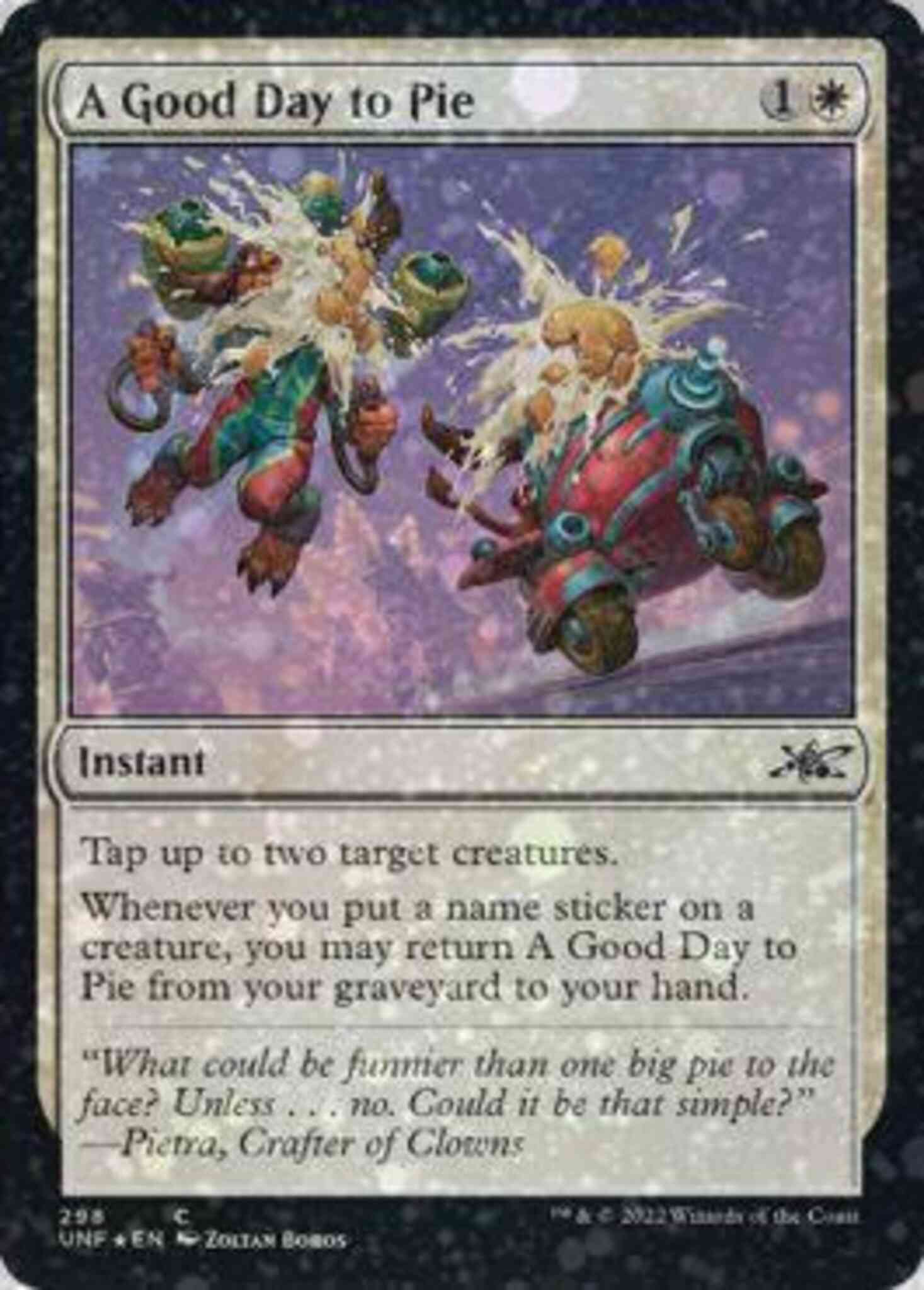 A Good Day to Pie [298] [Unfinity] [Galaxy Foil]