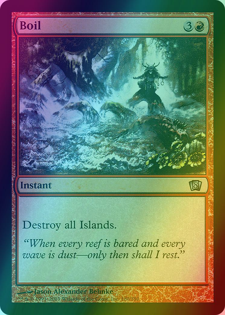 Boil [180x] [Eighth Edition] [Foil]